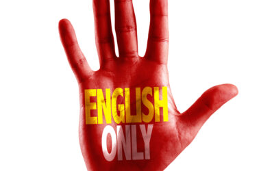 Think Carefully Before Imposing English Only Rules in The Workplace